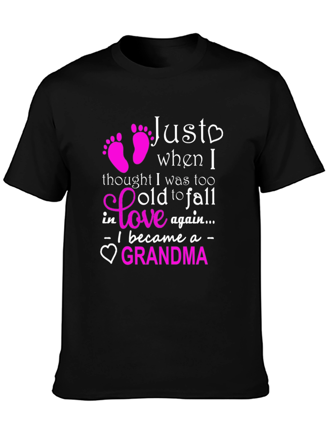 New Grandma T-Shirt - Just When I Thought...