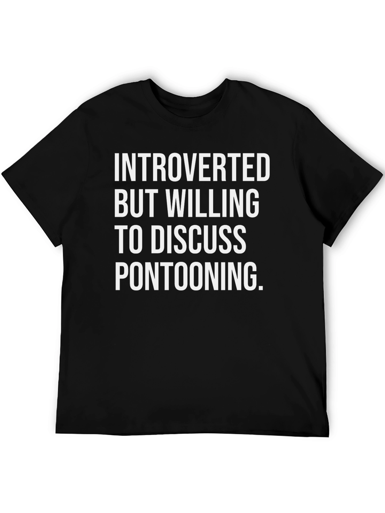 Introverted Pontooning T-Shirt