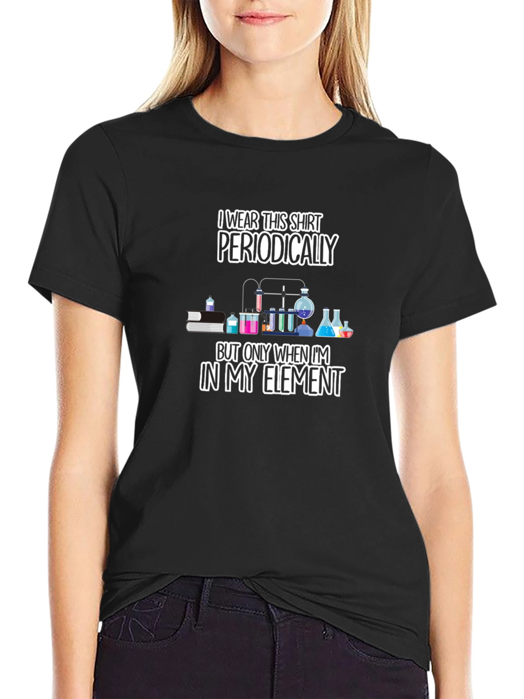 I Wear This Shirt Periodically Mens T-Shirt