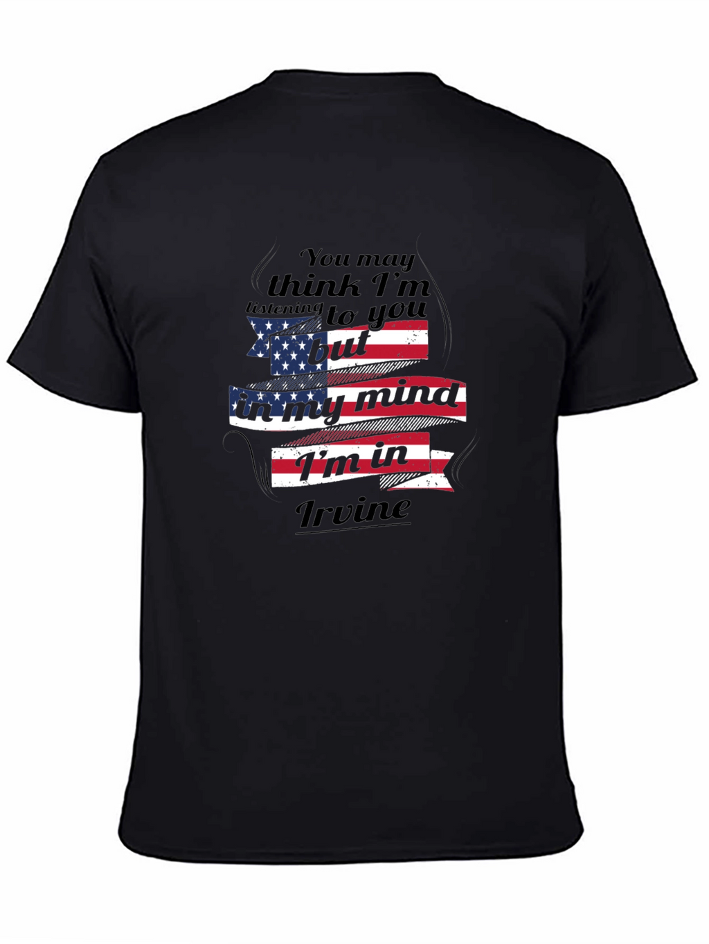Im In Irvine T-Shirt American Flag Design