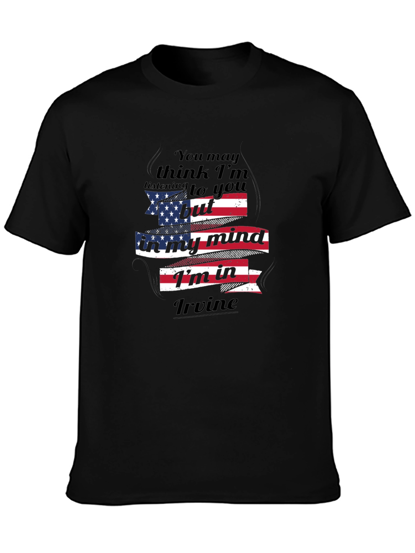 Im In Irvine T-Shirt American Flag Design