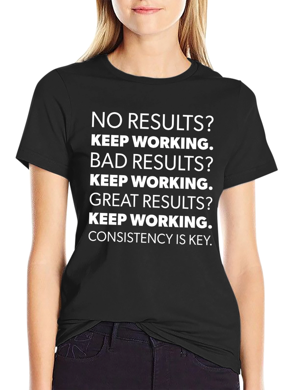 Motivational T-Shirt: Keep Working!