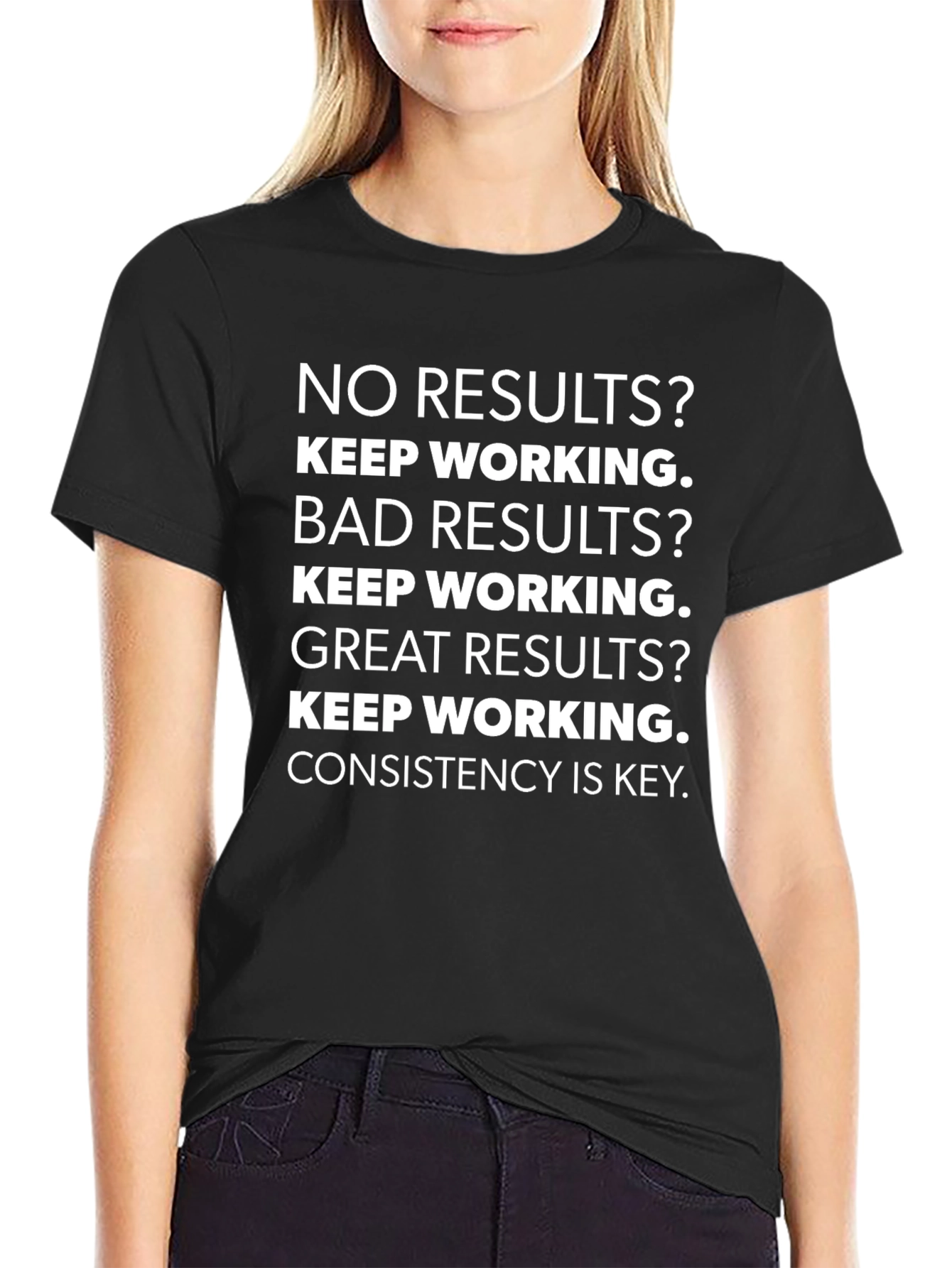 Motivational T-Shirt: Keep Working!