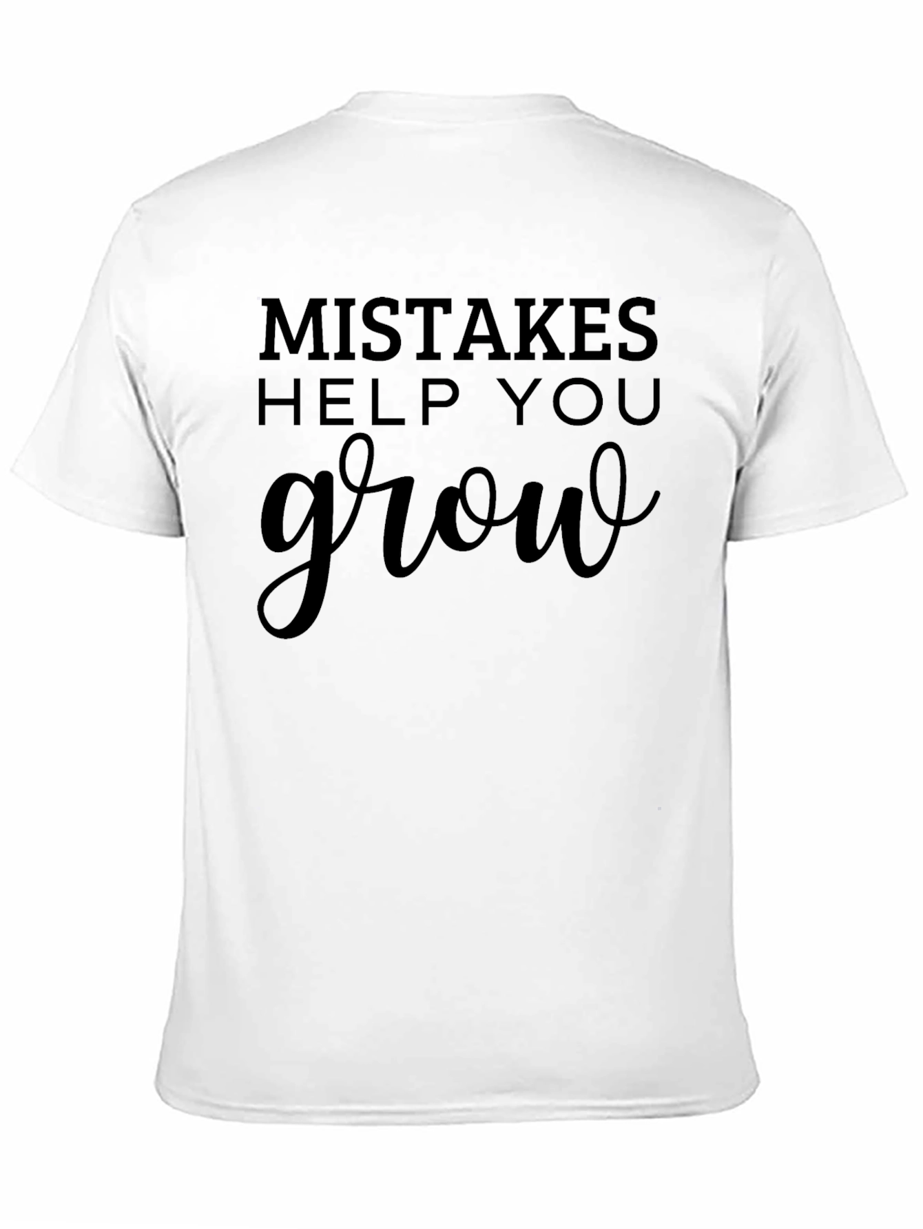 Mistakes Help You Grow Graphic T-Shirt