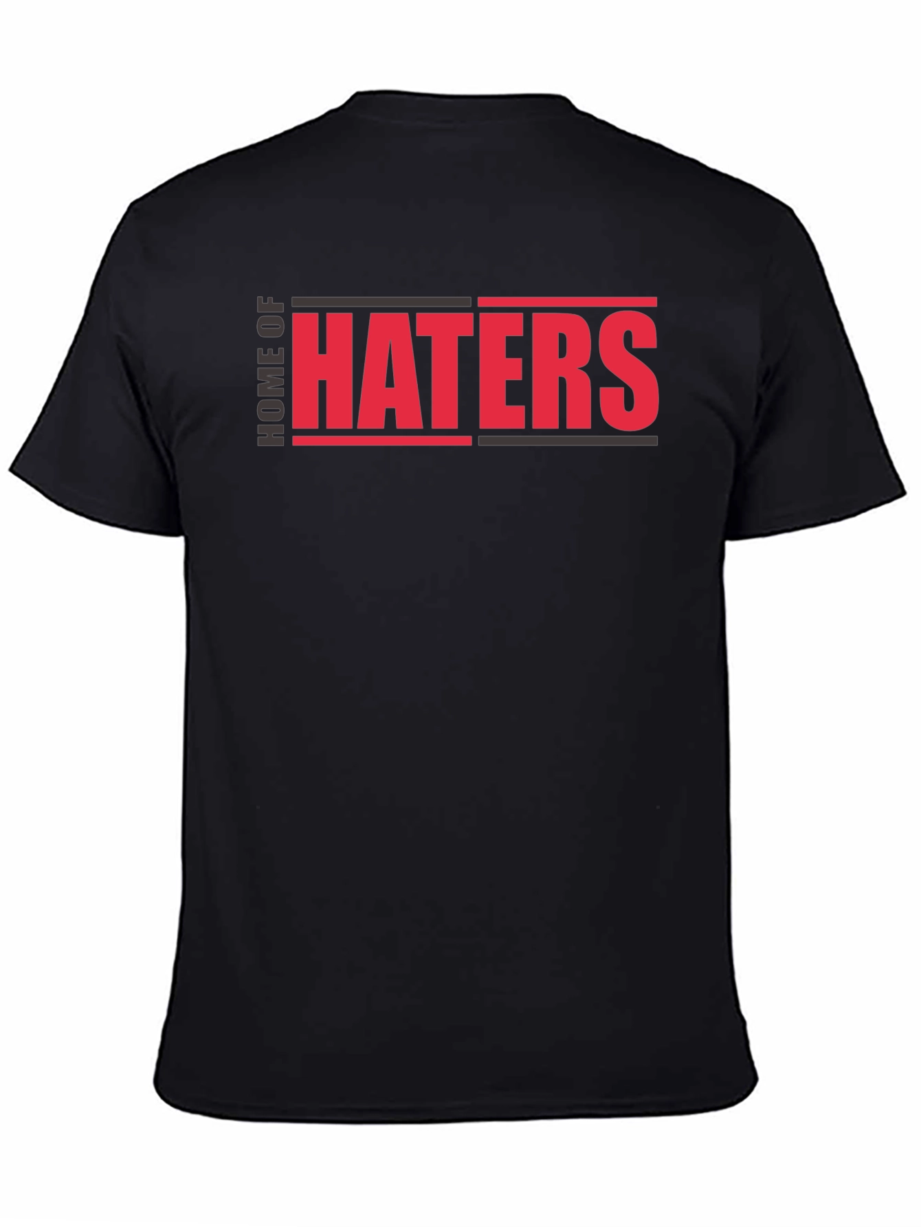 Home of Haters Graphic T-Shirt