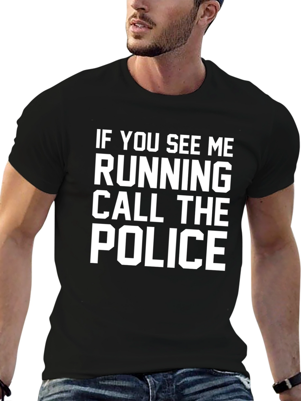 Funny Slogan T-Shirt - Call the Police