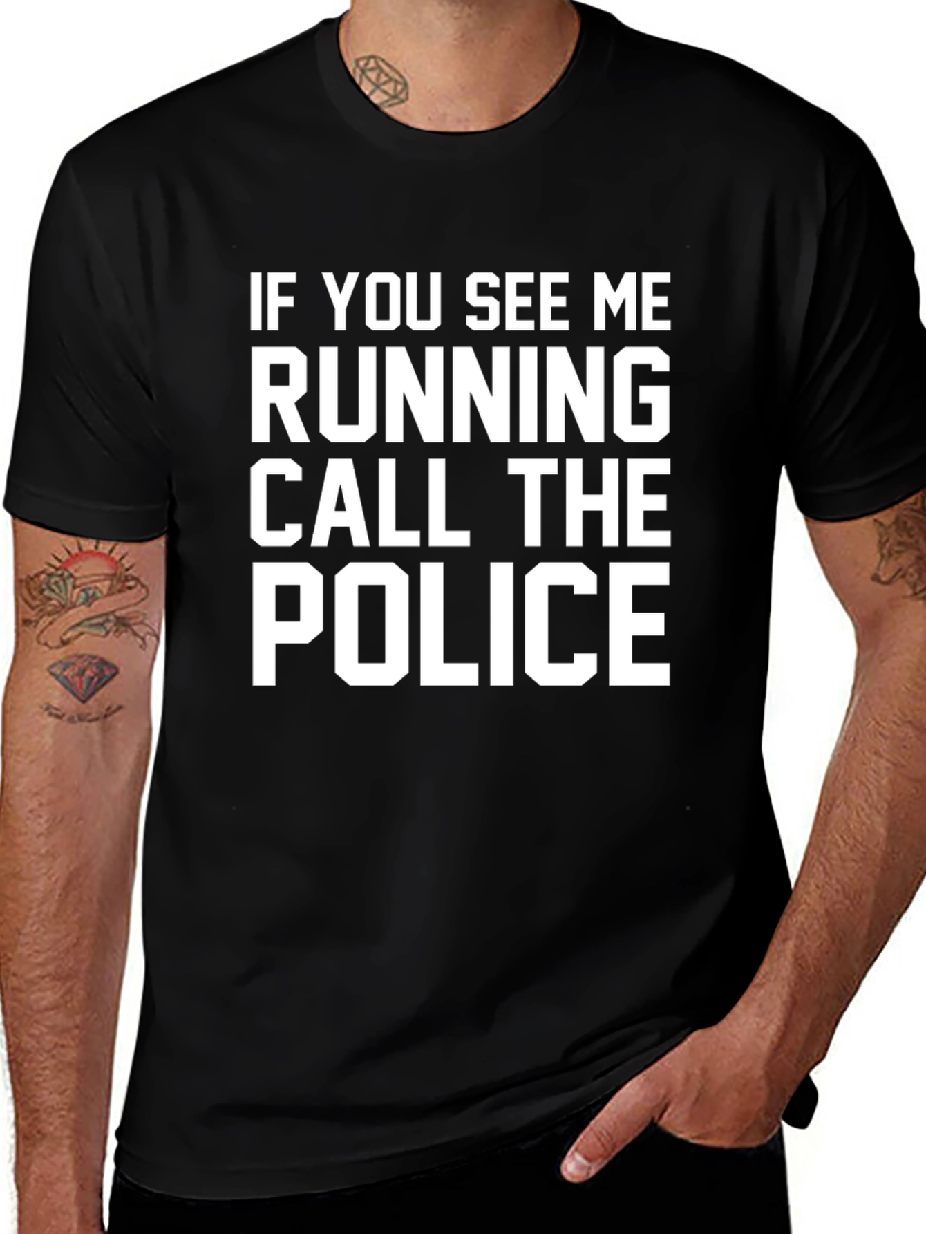 Funny Slogan T-Shirt - Call the Police