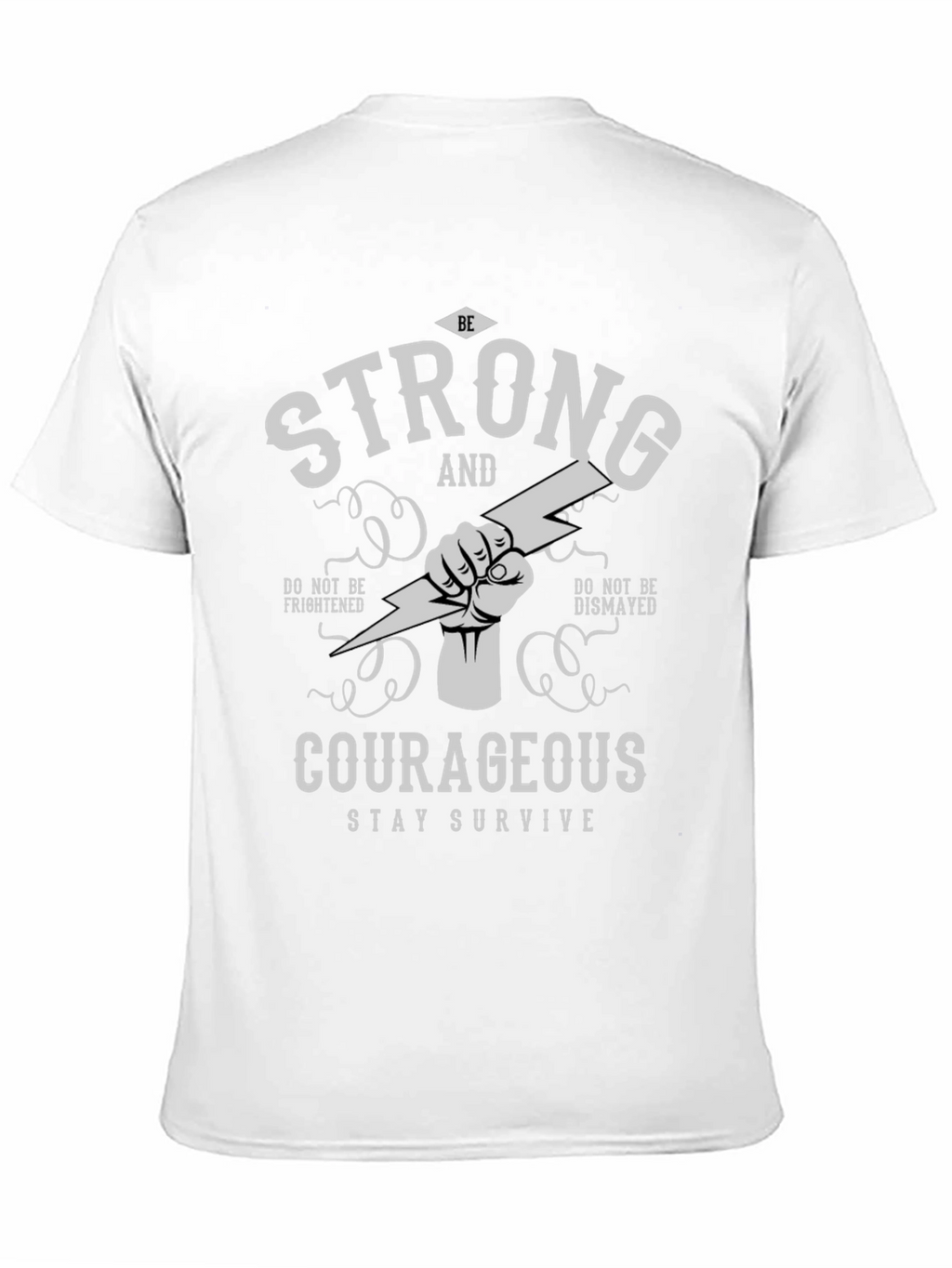 Be Strong and Courageous Graphic T-Shirt