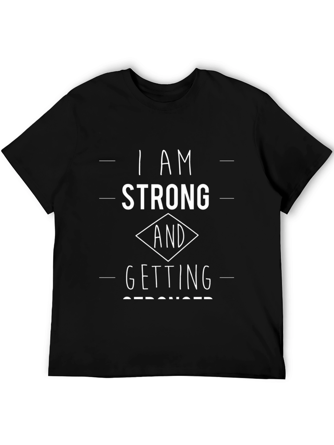 I Am Strong T-Shirt - Motivation Workout