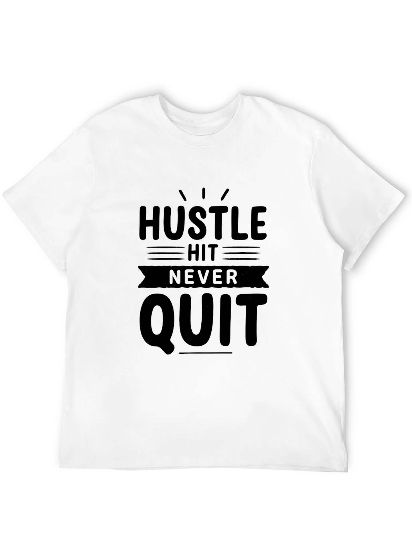 Hustle Hit Never Quit Mens Black T-Shirt