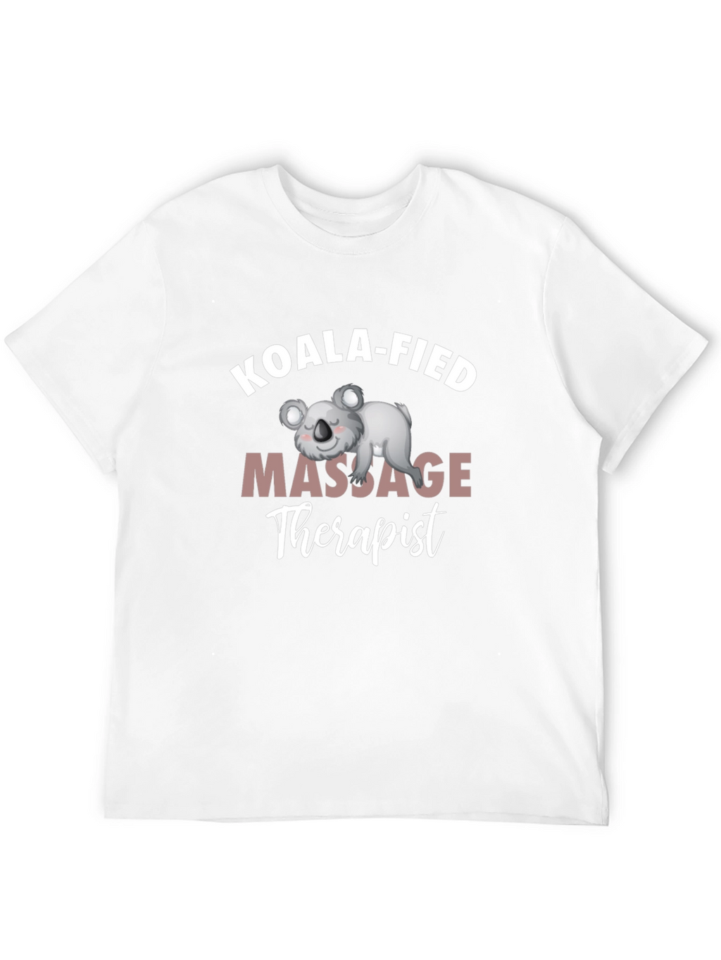 Koala-fied Massage Therapist Graphic Tee