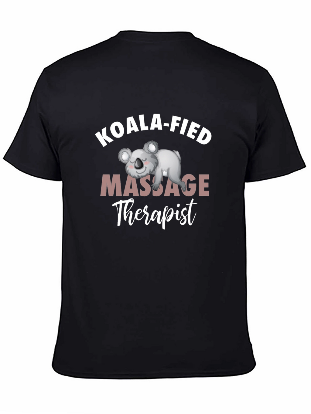 Koala-fied Massage Therapist Graphic Tee