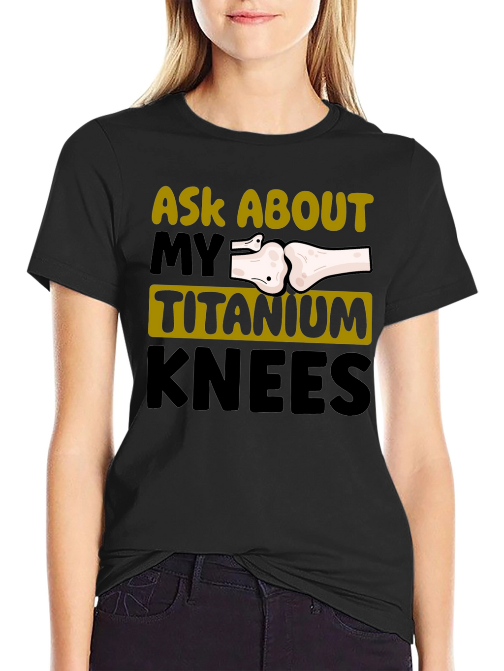 Ask About My Titanium Knees Graphic Tee