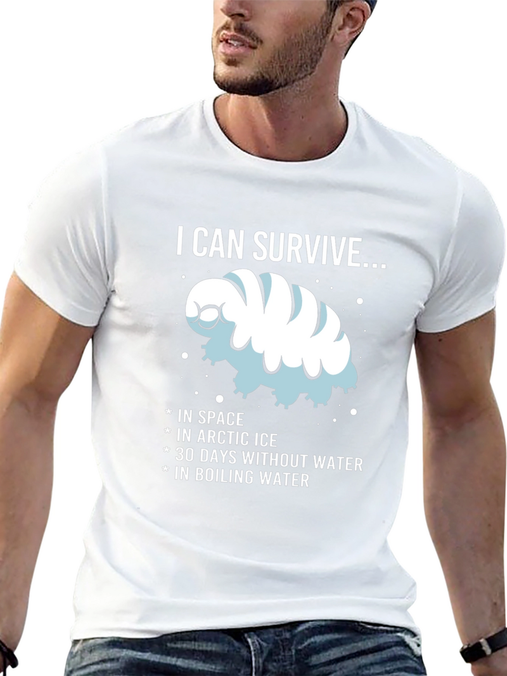 I CAN SURVIVE...Water Bear T-Shirt