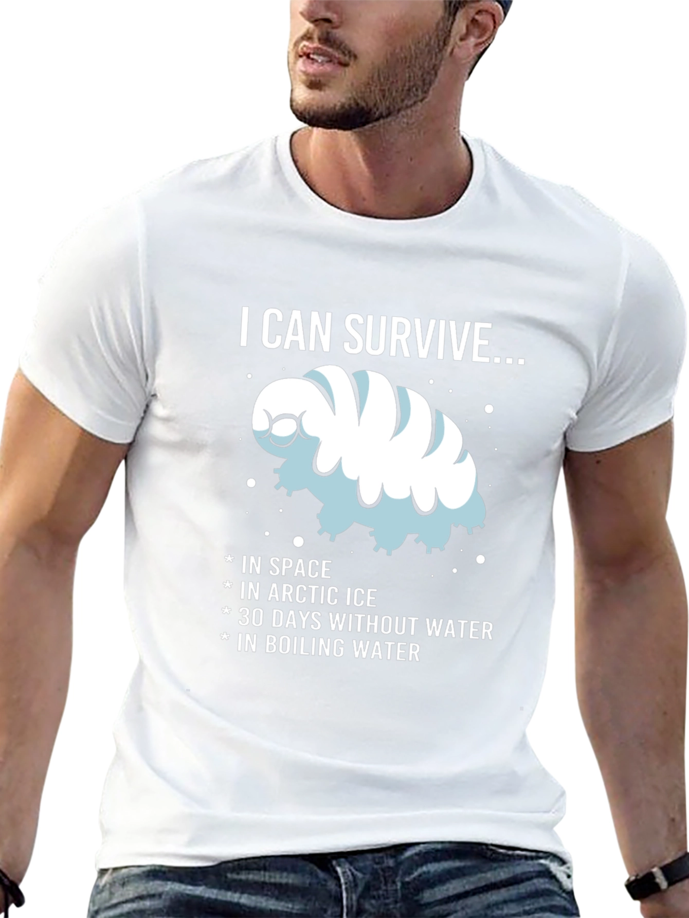 I CAN SURVIVE...Water Bear T-Shirt