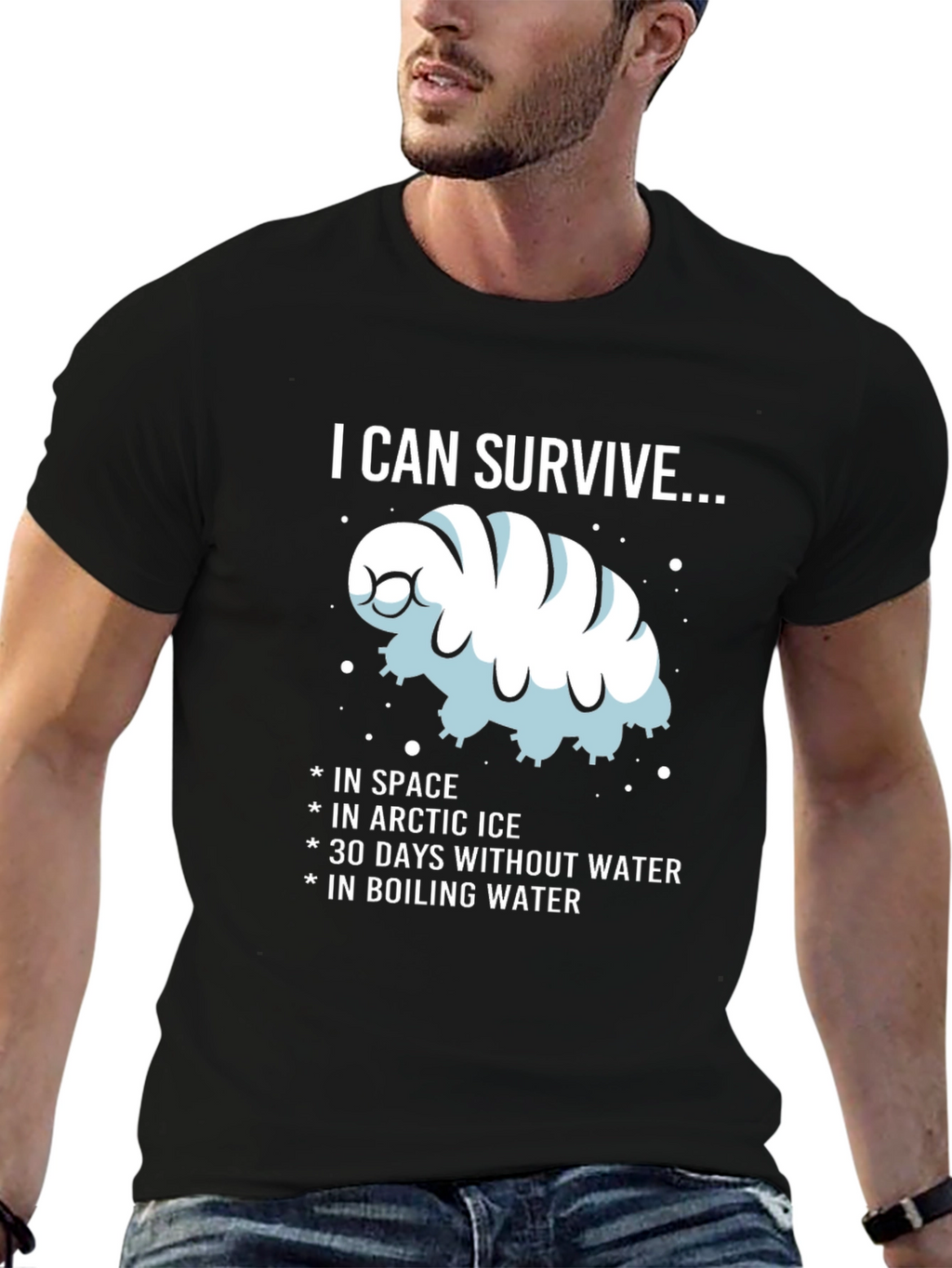 I CAN SURVIVE...Water Bear T-Shirt