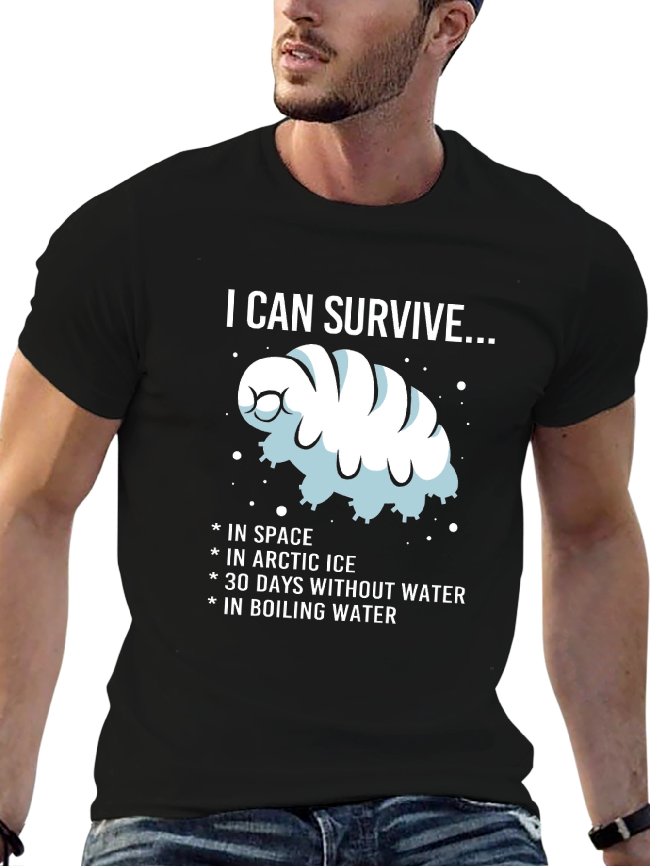 I CAN SURVIVE...Water Bear T-Shirt