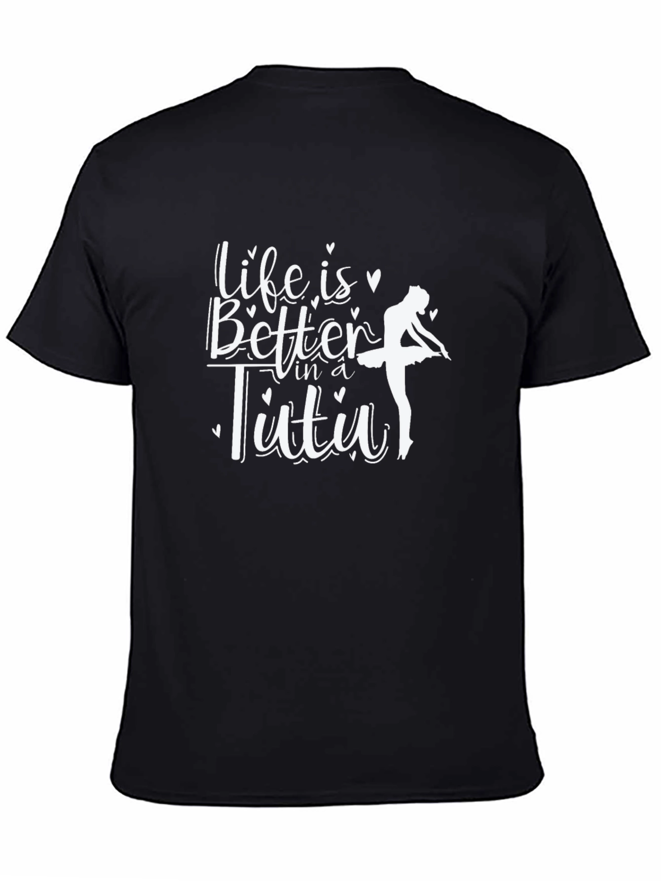 Life is Better in a Tutu Black Tee