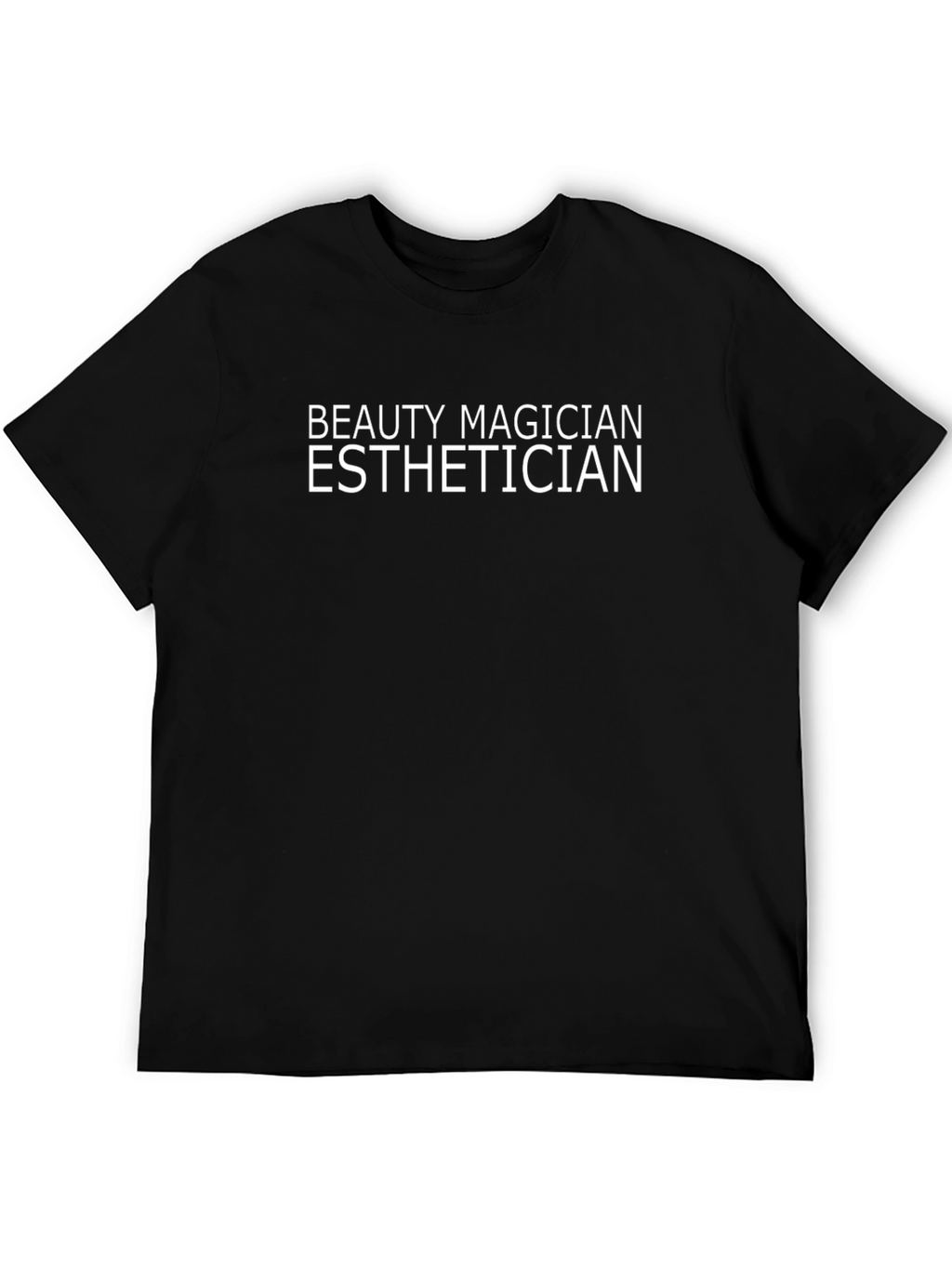 Beauty Magician Esthetician T-Shirt - Black Tee
