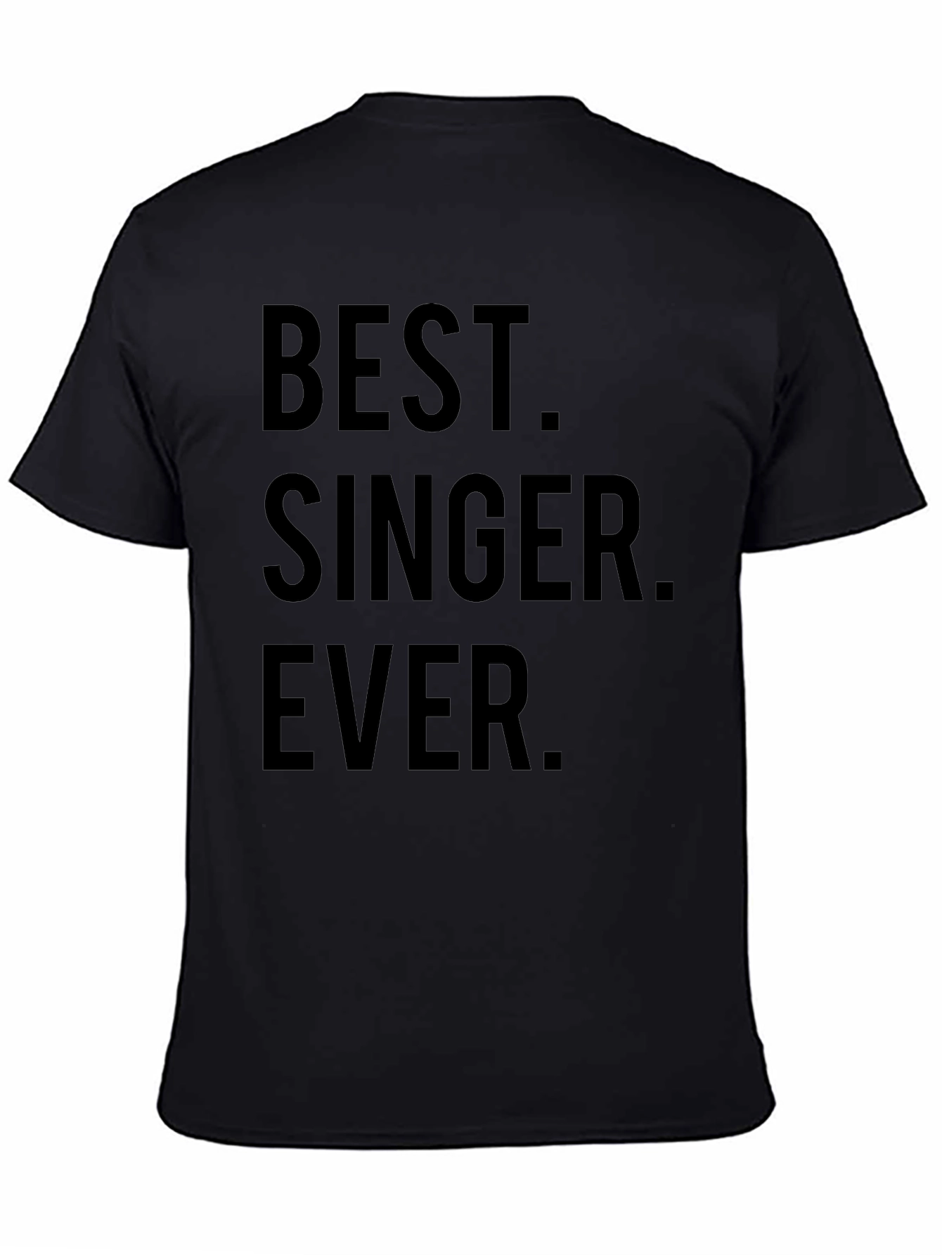 Best Singer Ever T-Shirt - Black Graphic Tee