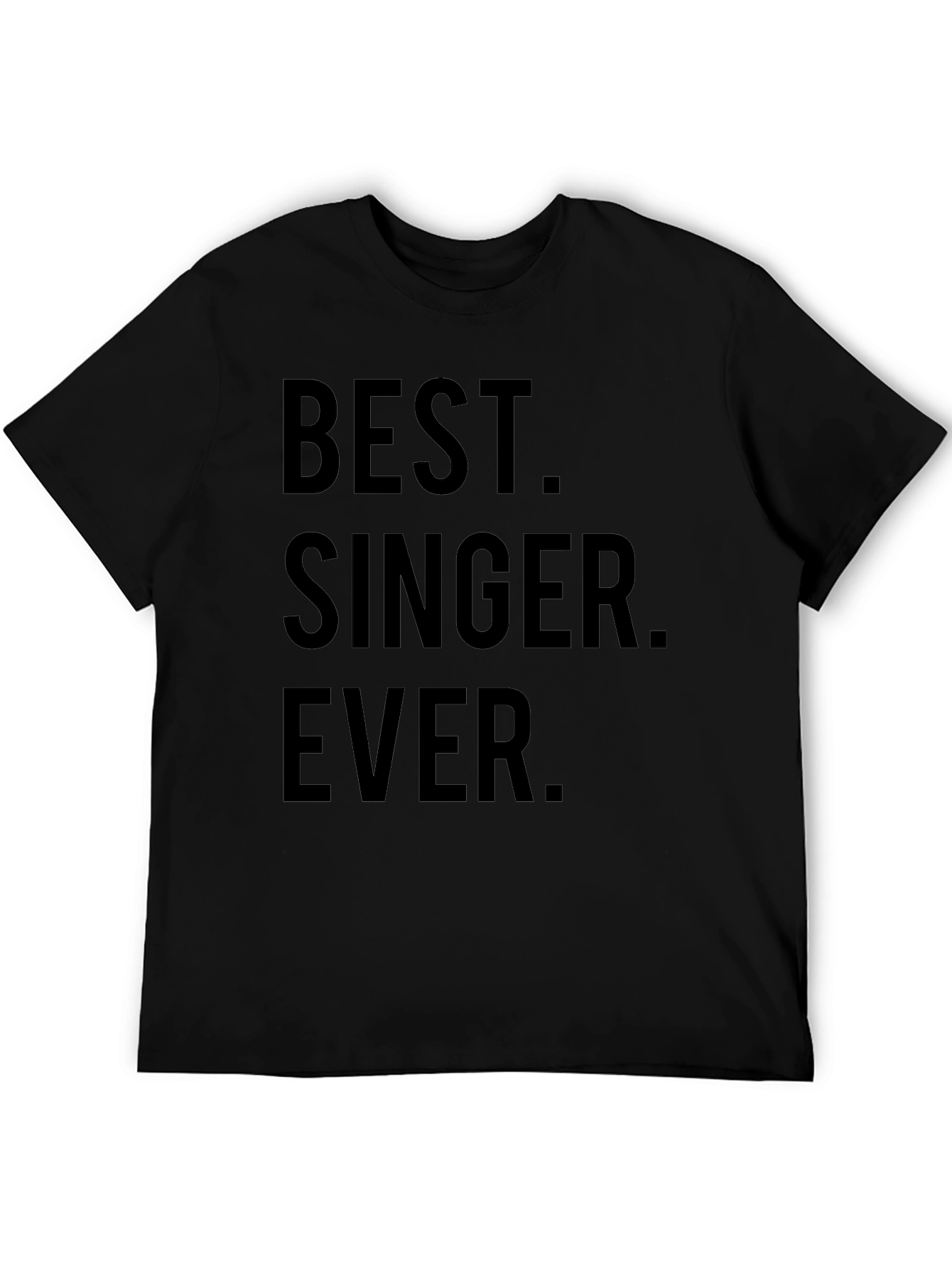 Best Singer Ever T-Shirt - Black Graphic Tee