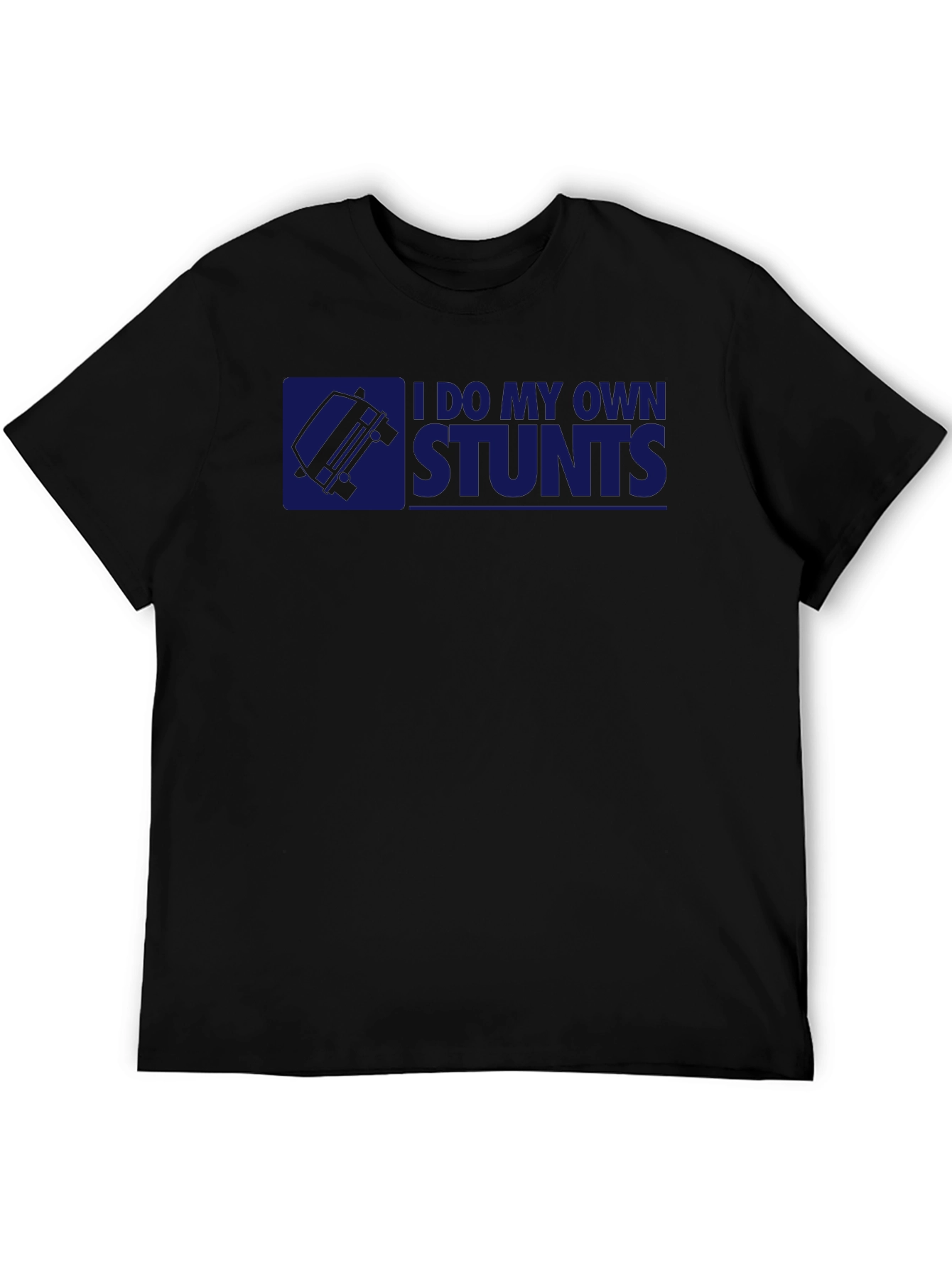 I Do My Own Stunts Graphic T-Shirt - Black