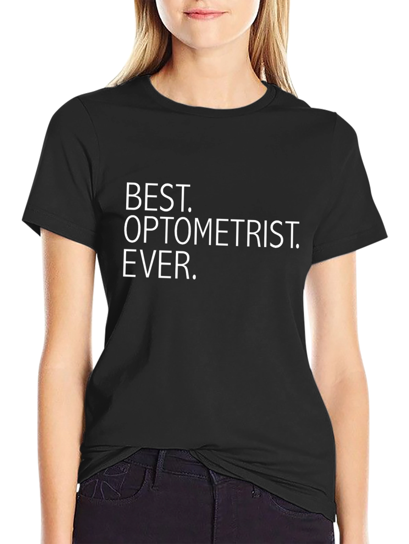 Best Optometrist Ever T-Shirt - Eye Doctor Appreciation Gift