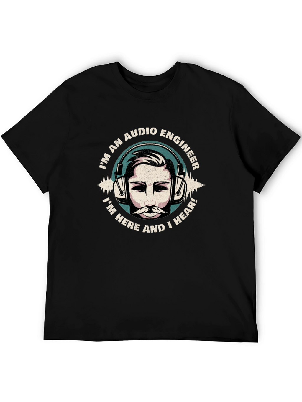 Audio Engineer T-Shirt - Hear and Present
