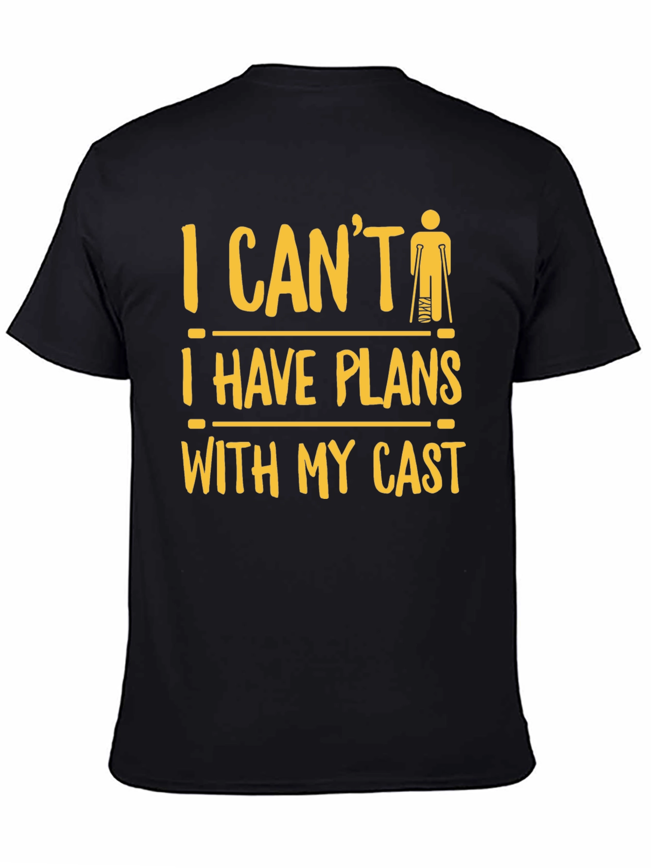 Funny Injury T-Shirt: I Cant Plans with My Cast