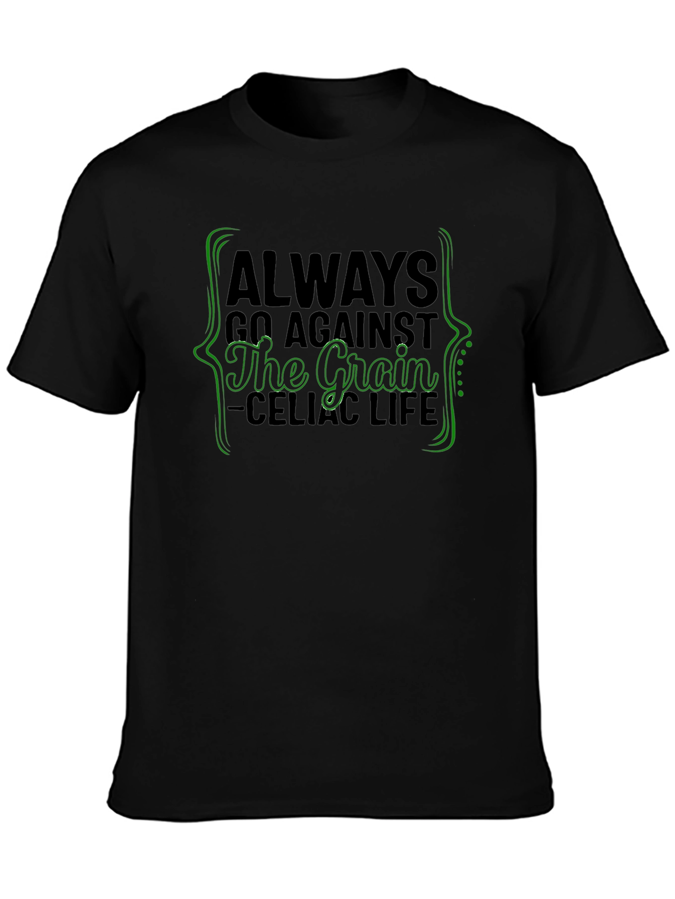Always Against the Grain Black T-Shirt