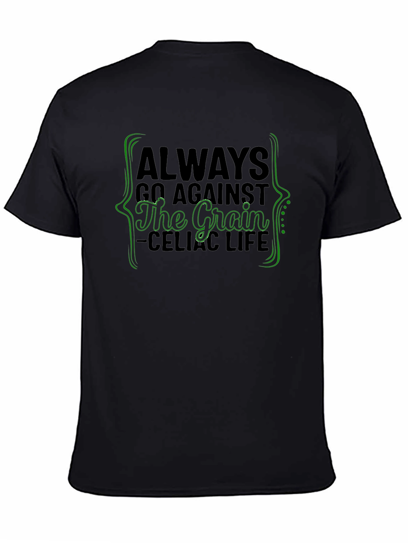 Always Against the Grain Black T-Shirt