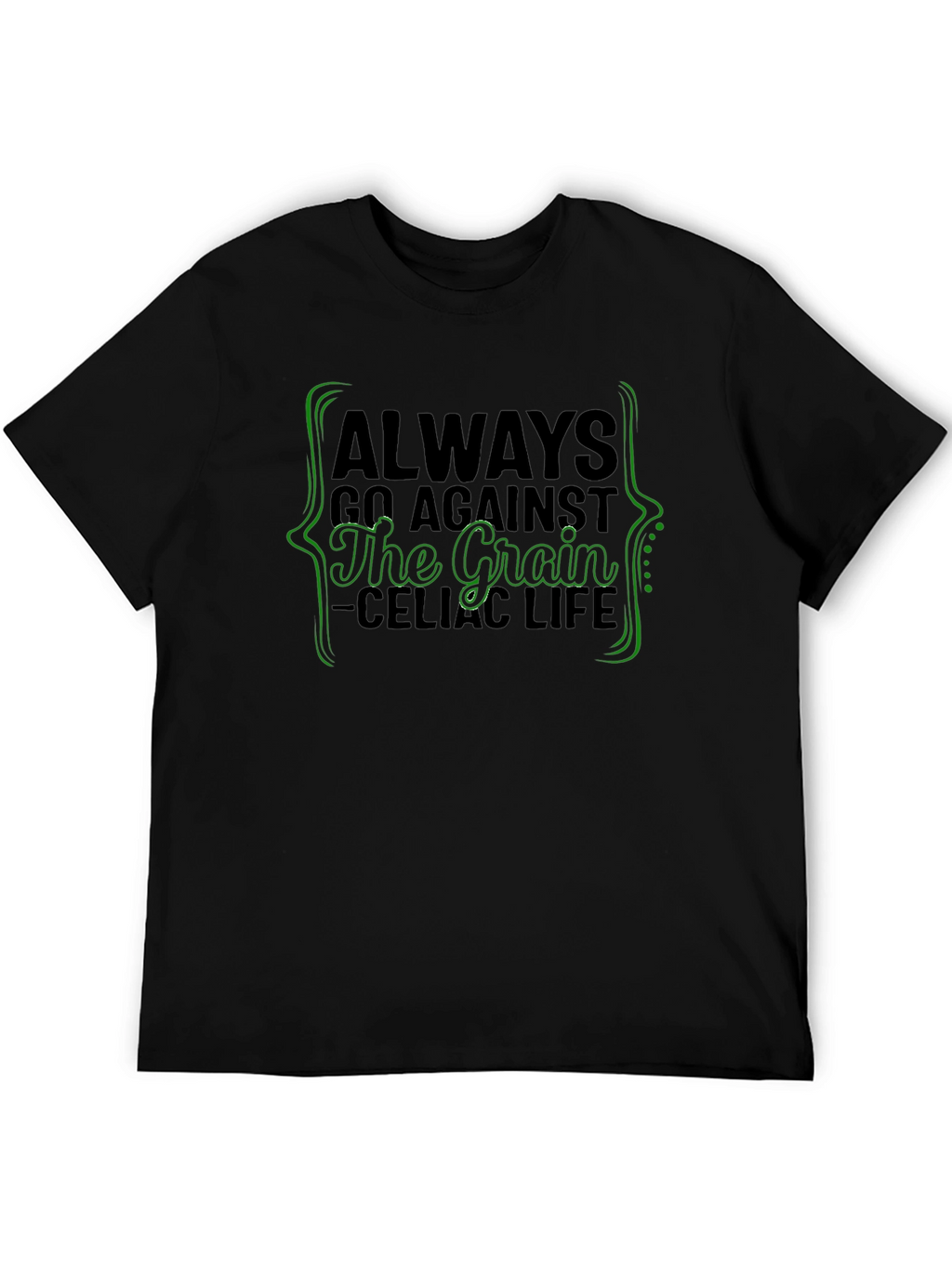 Always Against the Grain Black T-Shirt