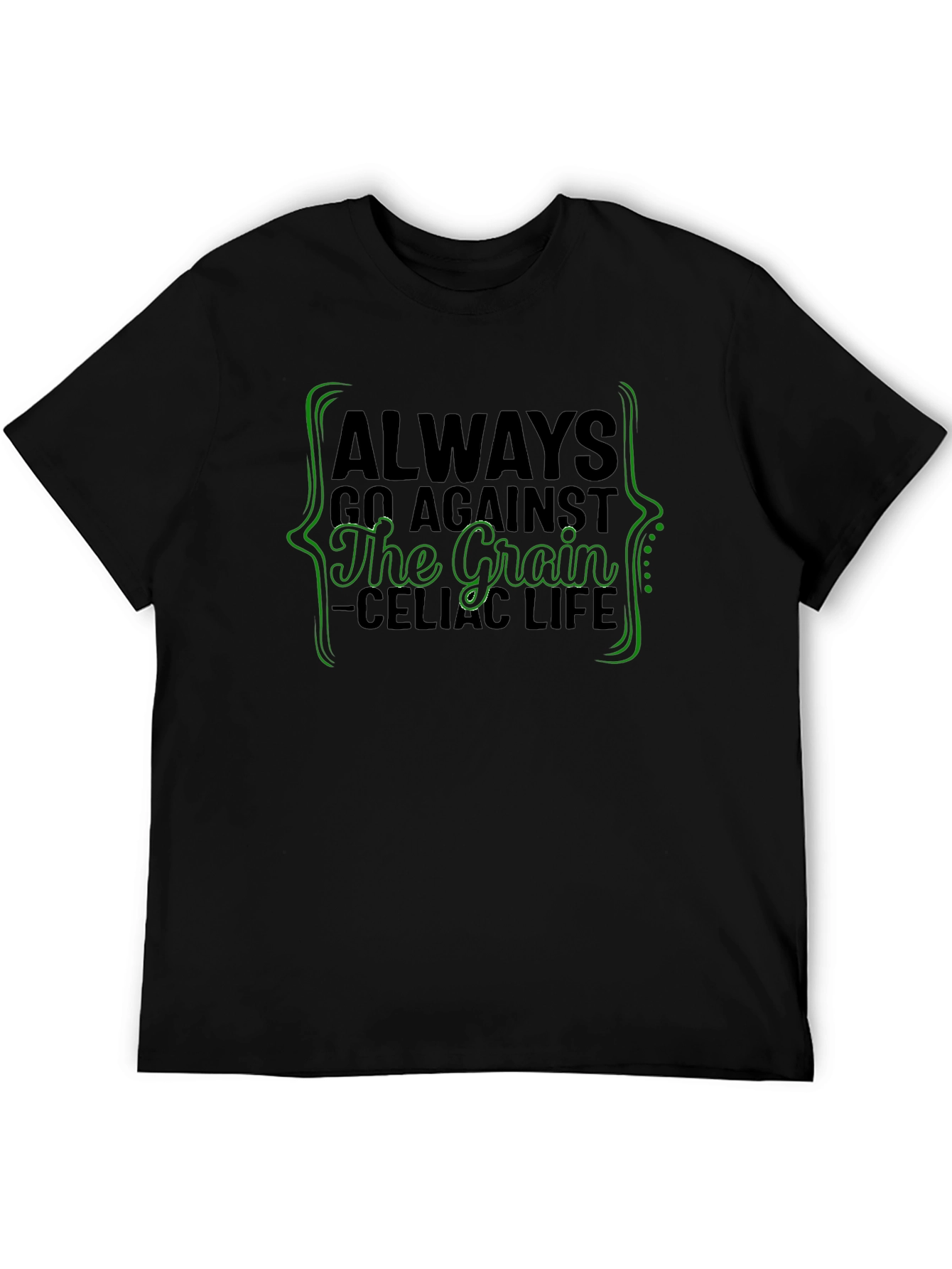 Always Against the Grain Black T-Shirt