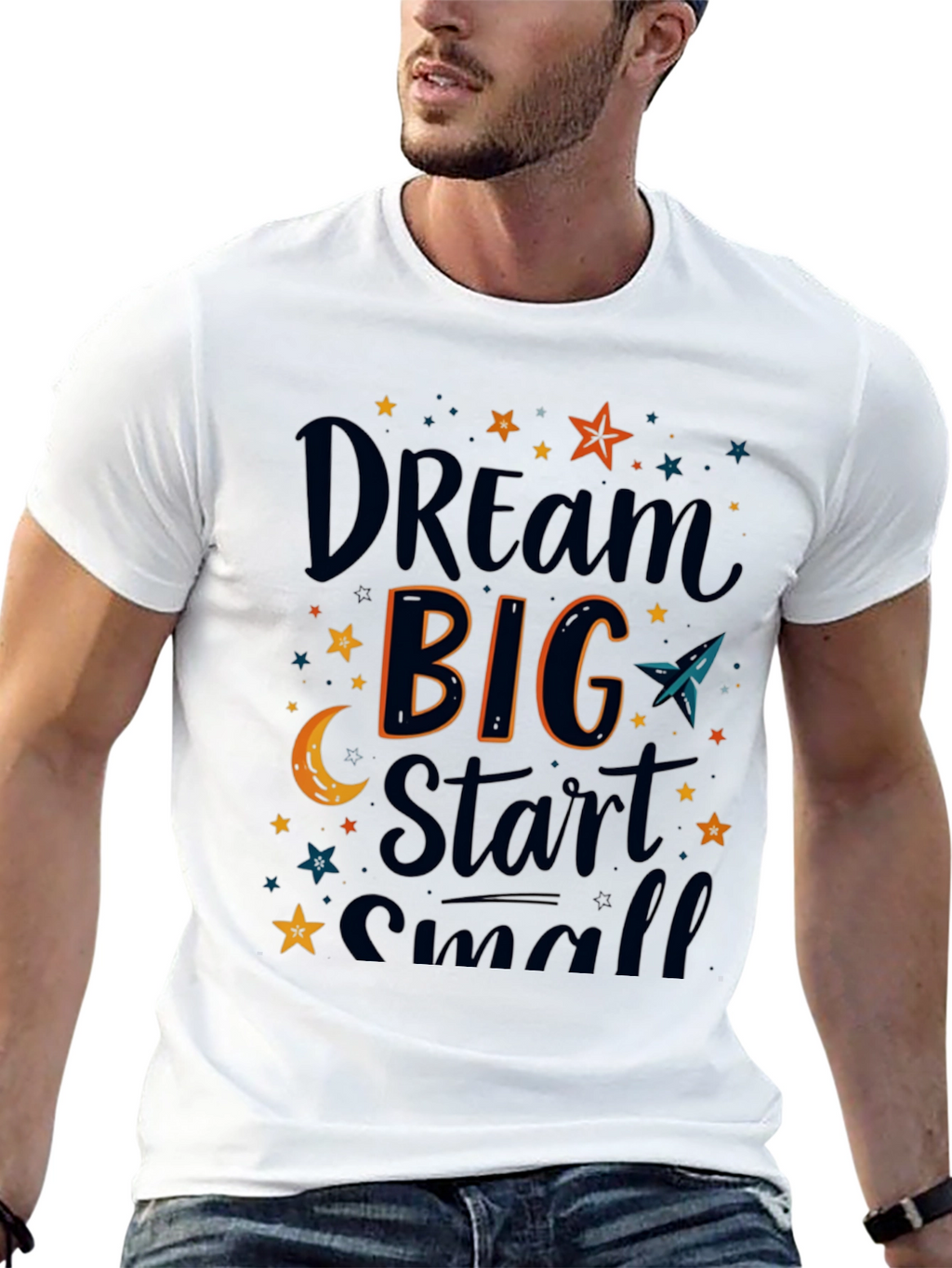 Dream Big Start Small Graphic T-Shirt
