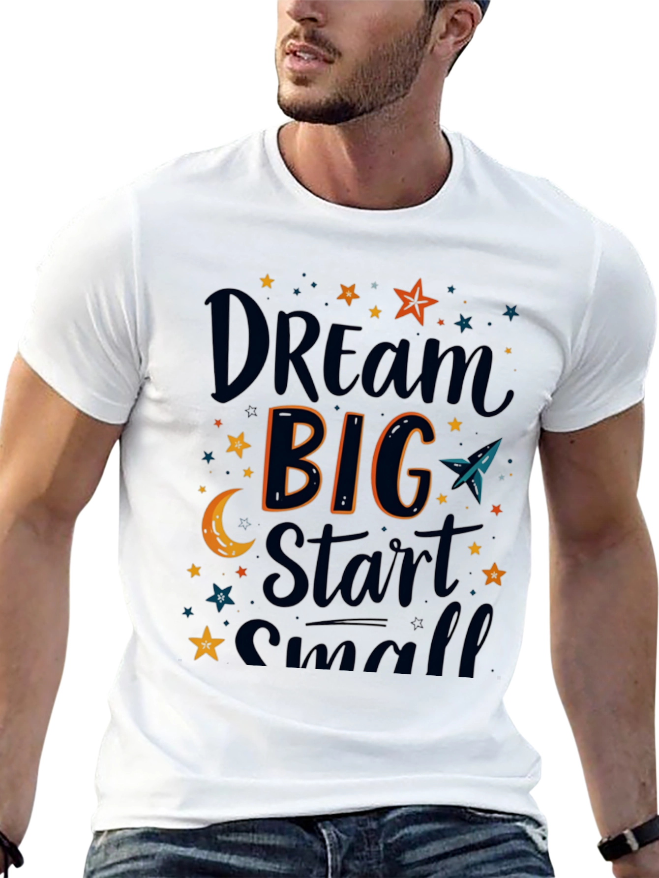 Dream Big Start Small Graphic T-Shirt