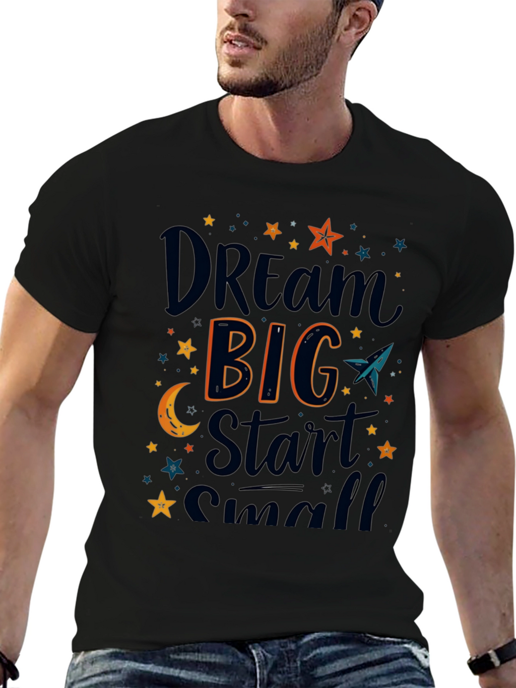 Dream Big Start Small Graphic T-Shirt