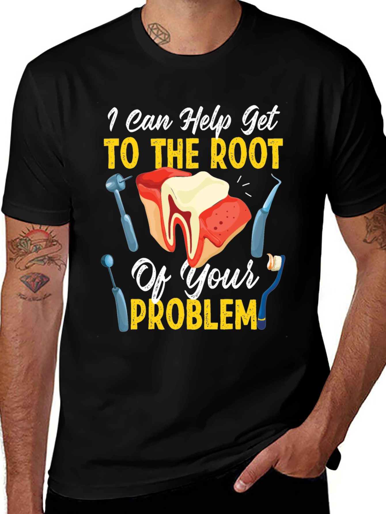 I Can Help Get To The Root Of Your Problem T-Shirt