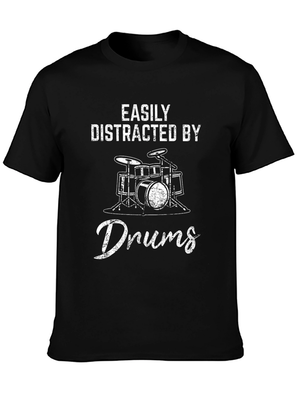 Easily Distracted by Drums T-Shirt