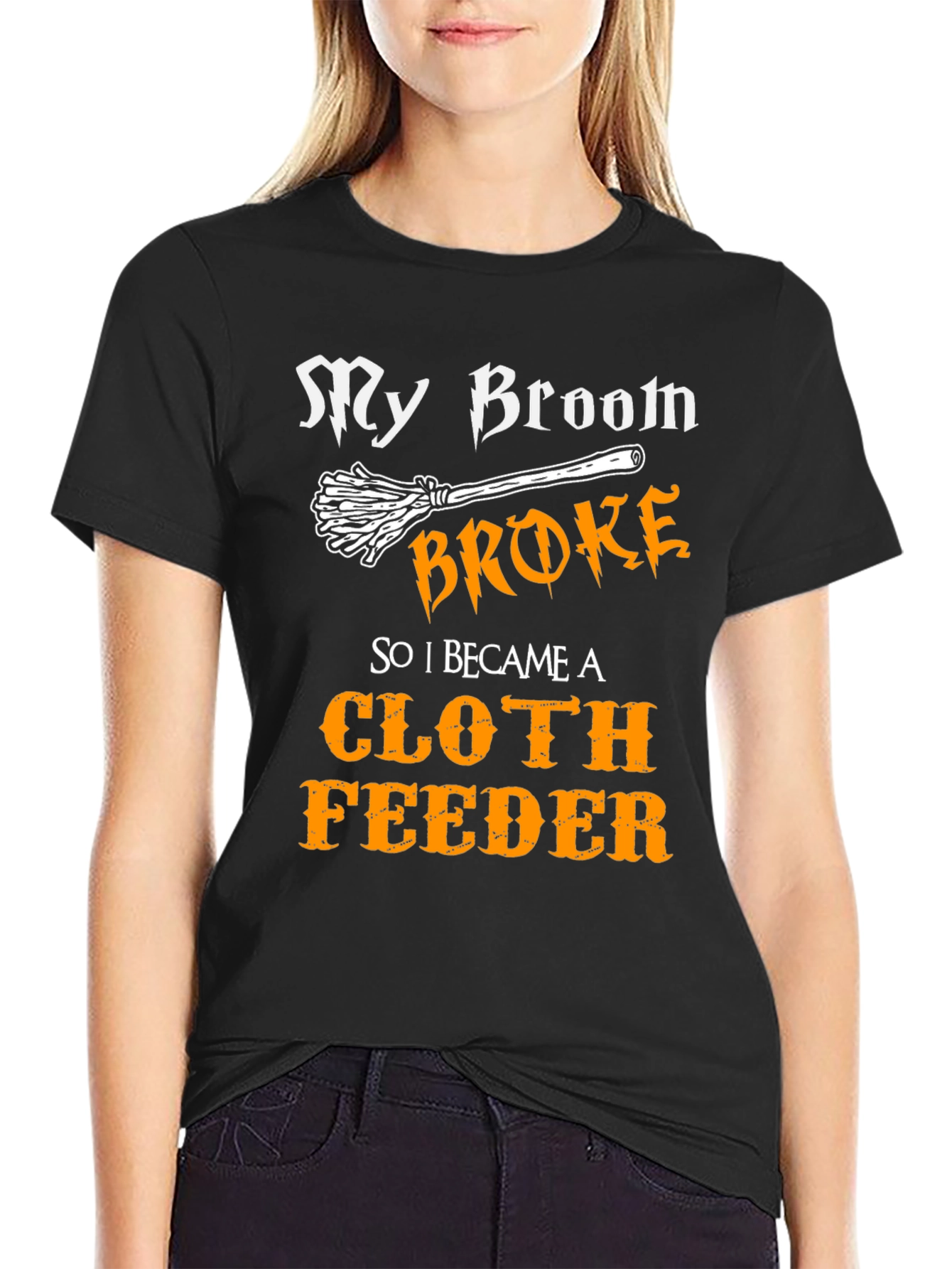 My Broom Broke T-Shirt Halloween Cloth Feeder Tee