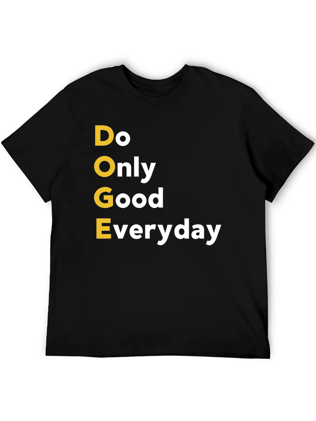 Doge Only Good Everyday Black Graphic T-Shirt