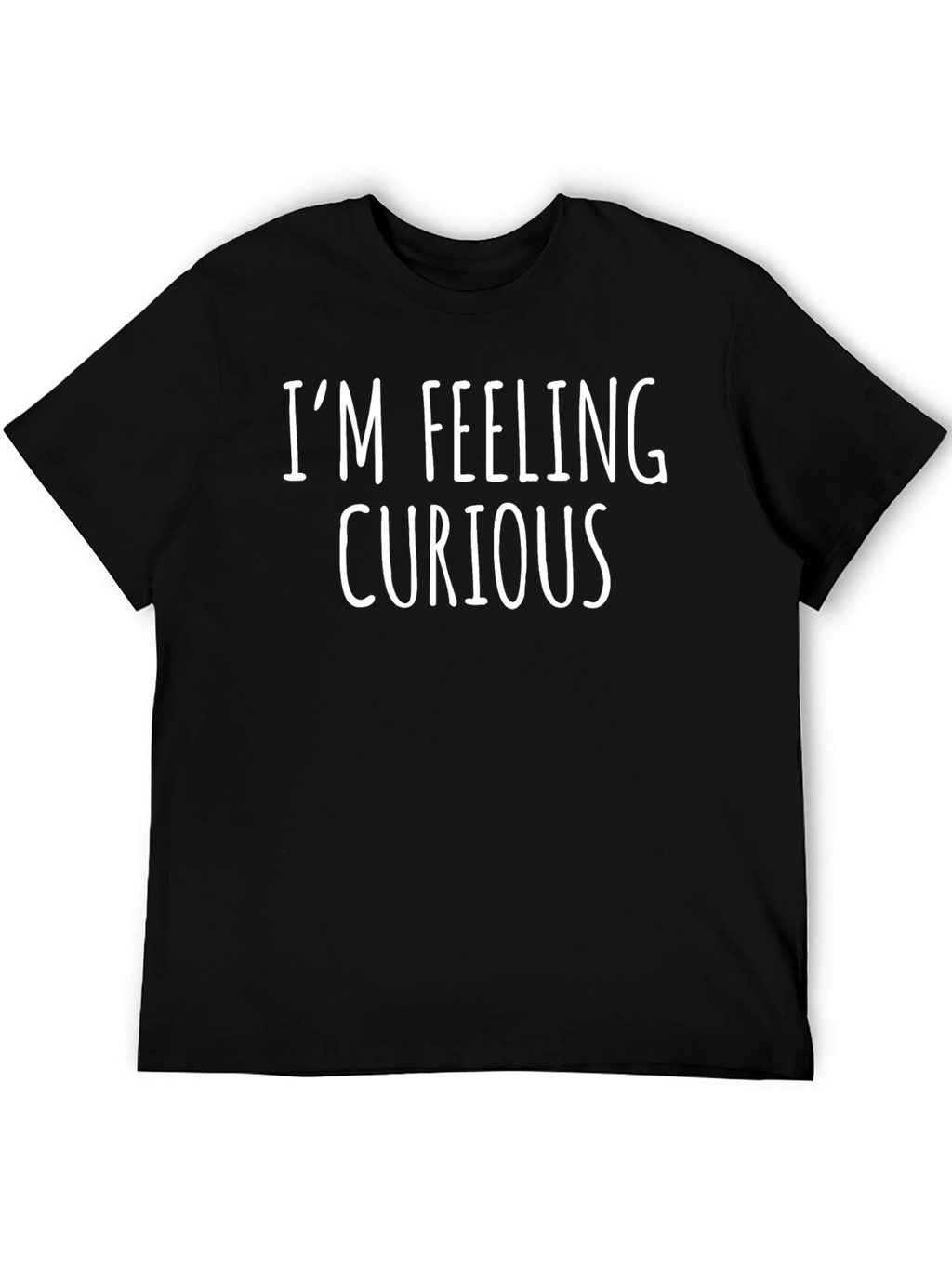 Im Feeling Curious Black T-Shirt
