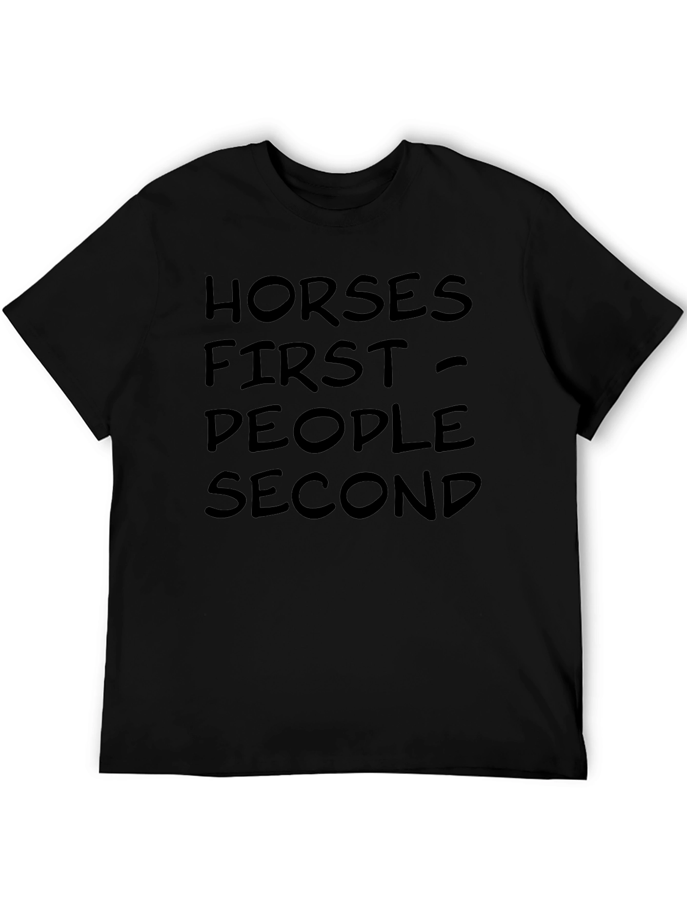 Horses First People Second T-Shirt