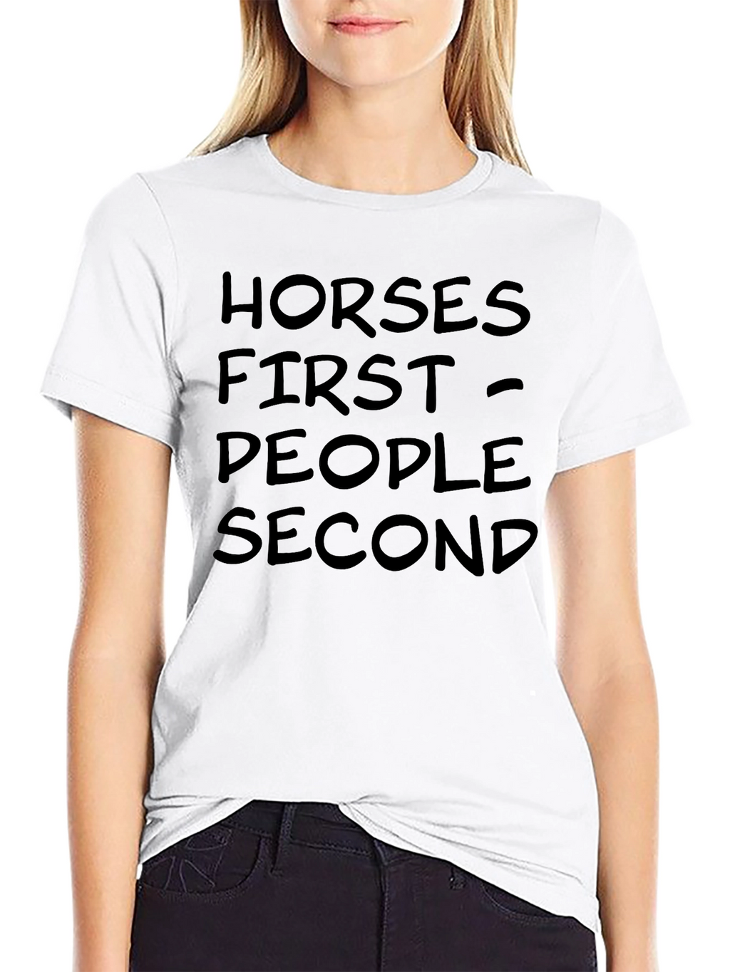 Horses First People Second T-Shirt