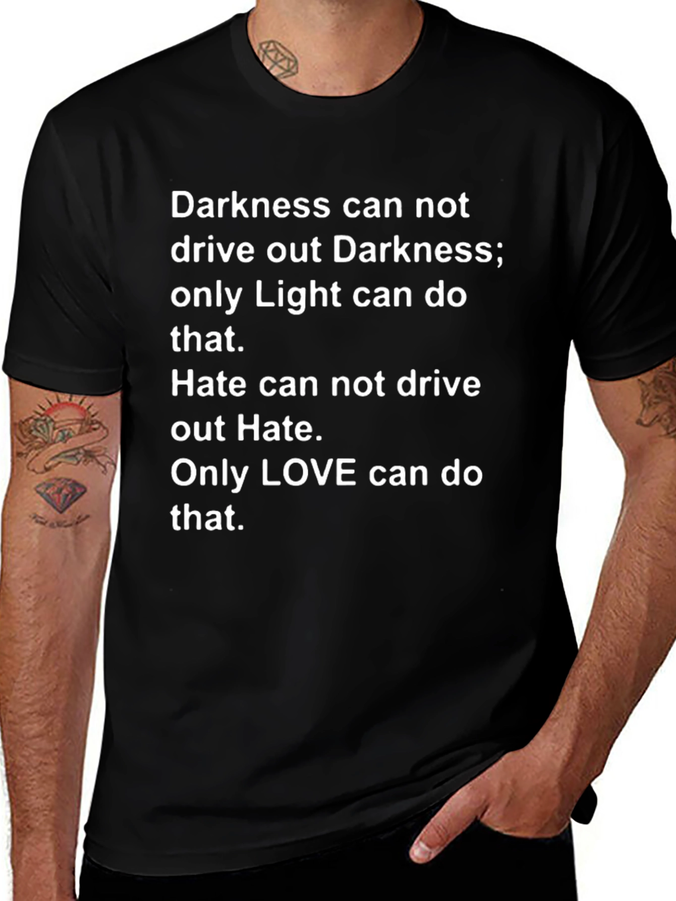 Inspirational T-Shirt: Darkness Hate Love Graphic Tee