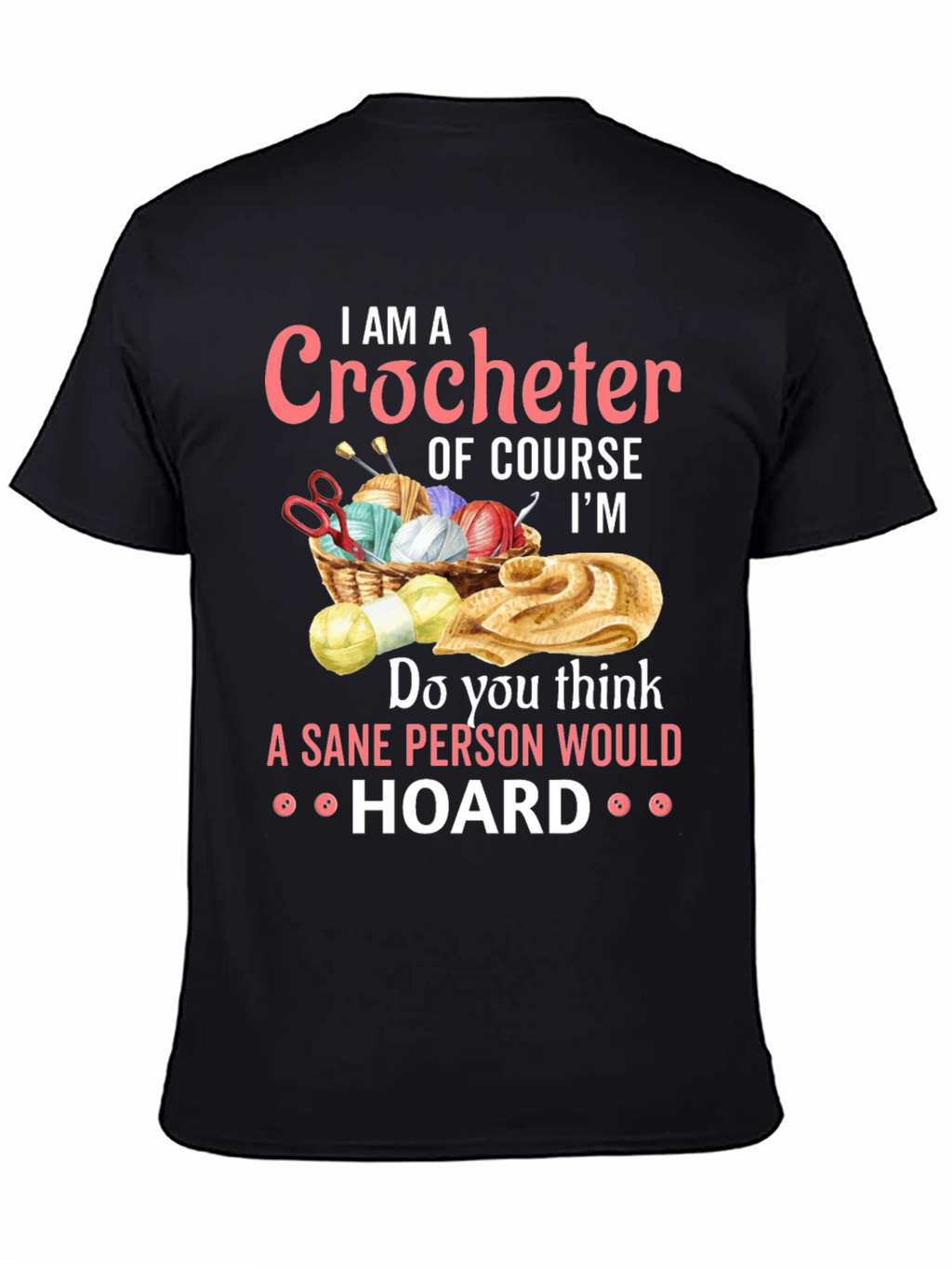 I AM A Crocheter T-Shirt