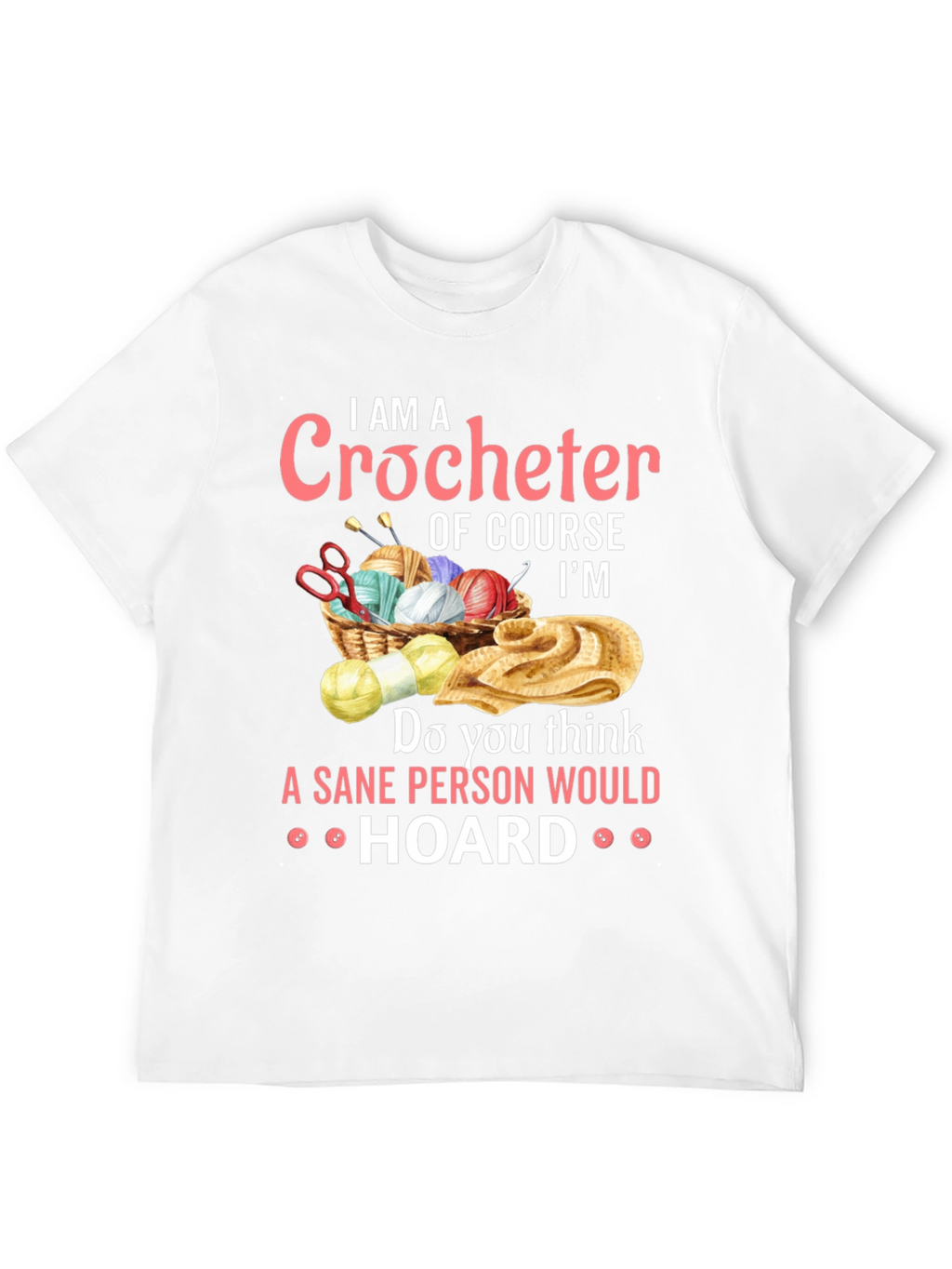 I AM A Crocheter T-Shirt