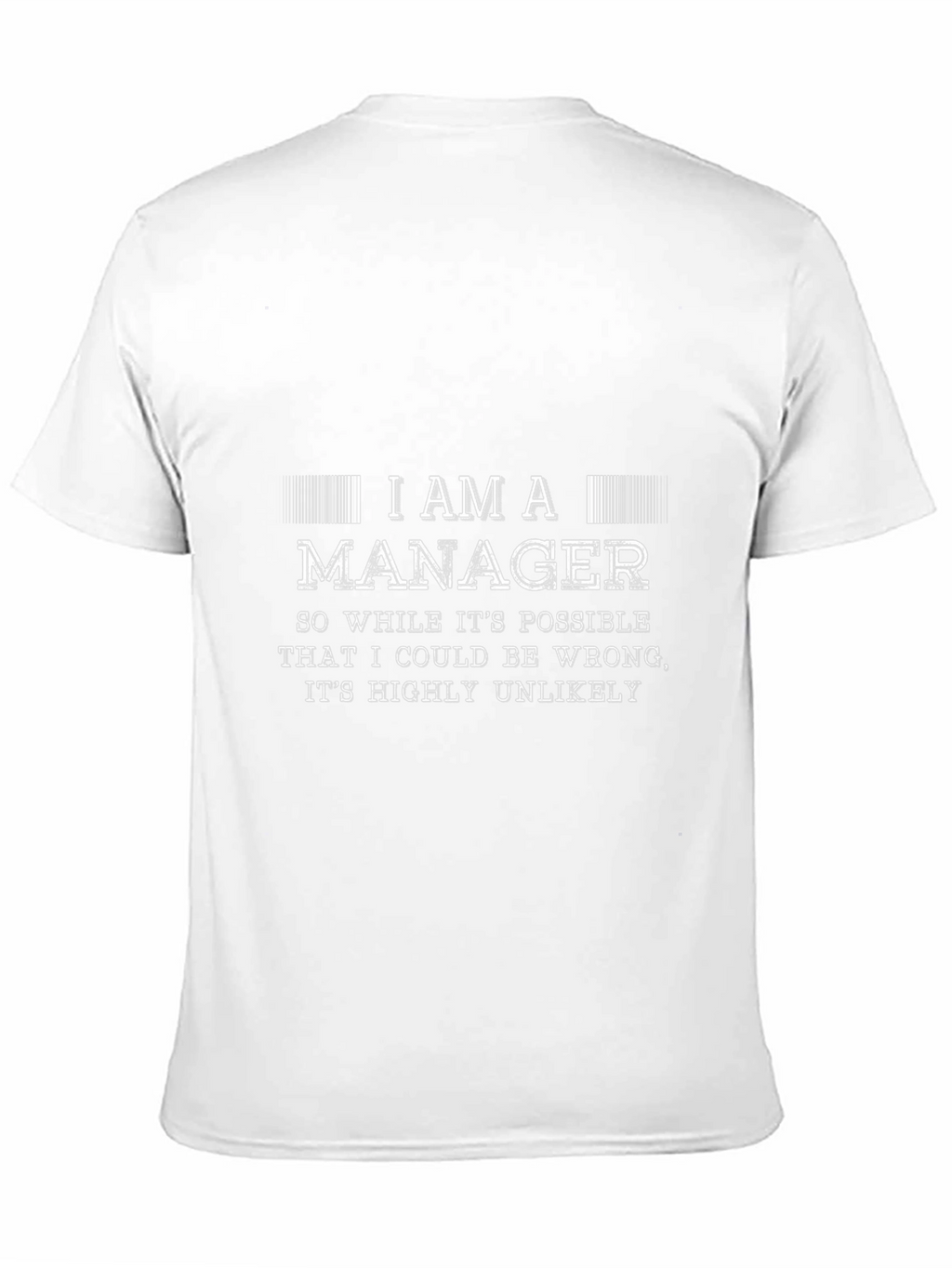 I Am A Manager Graphic T-Shirt