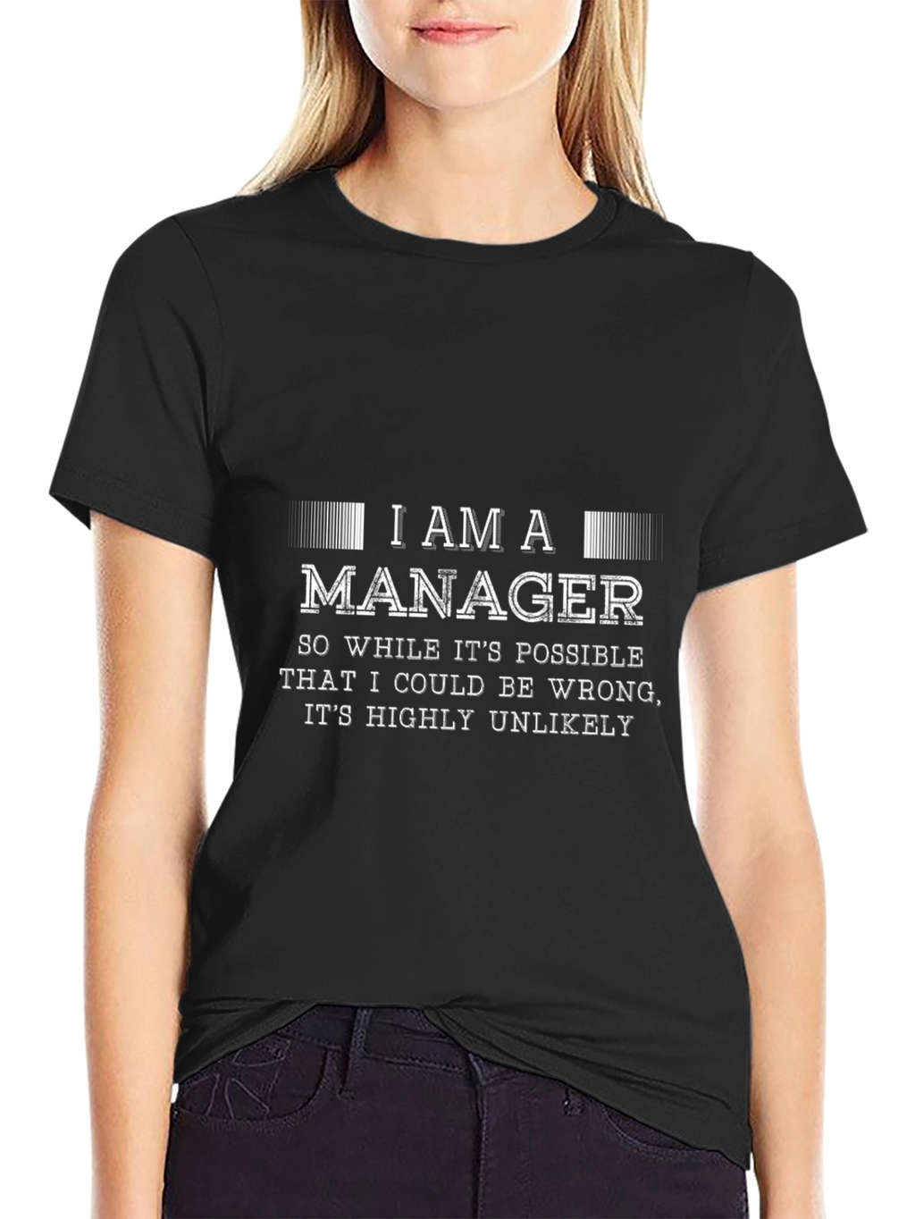 I Am A Manager Graphic T-Shirt