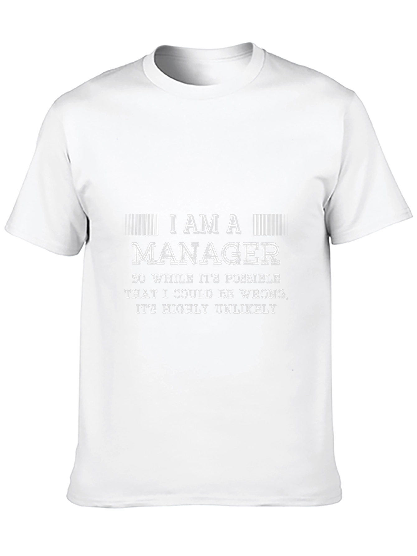 I Am A Manager Graphic T-Shirt