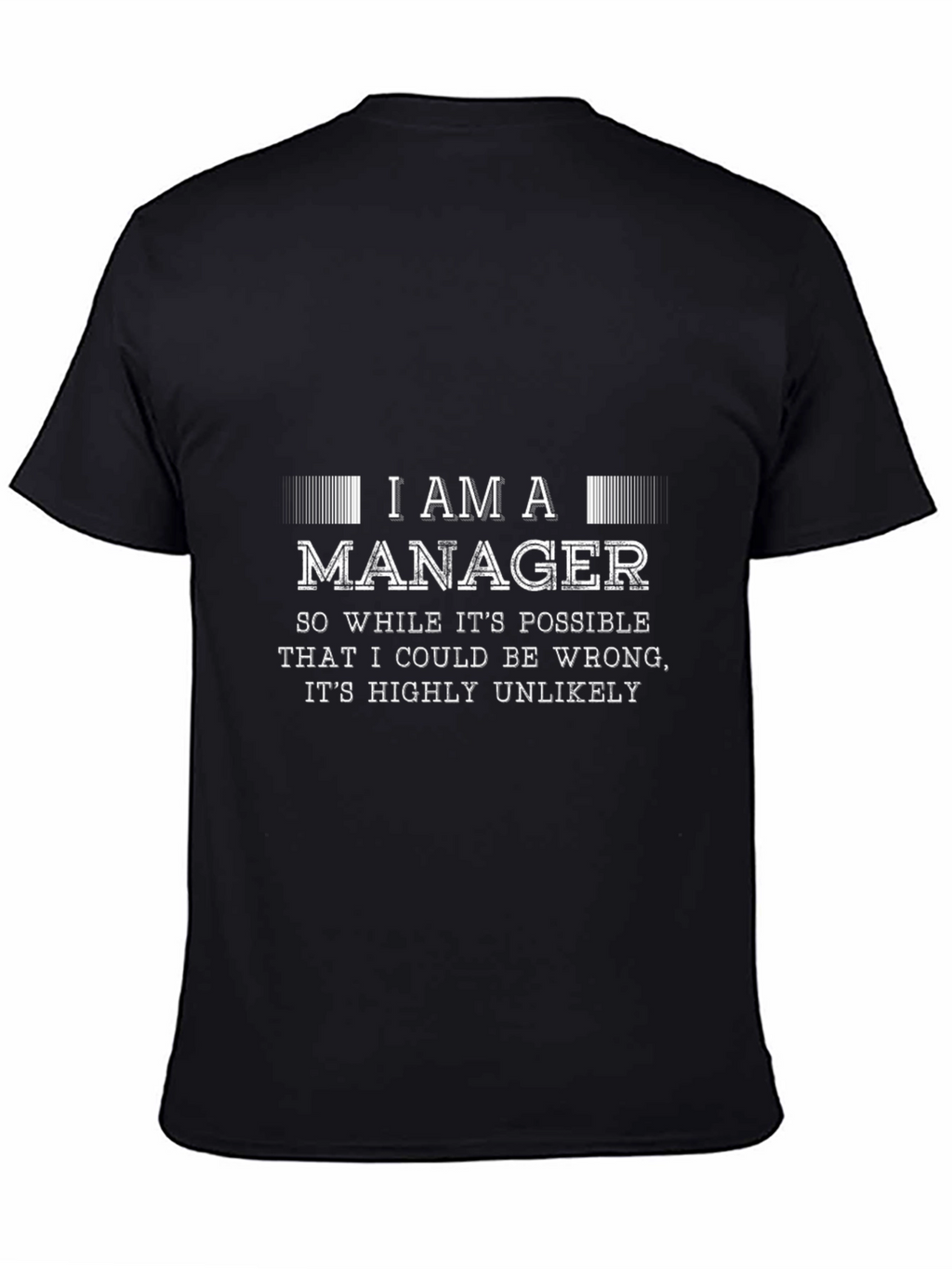 I Am A Manager Graphic T-Shirt